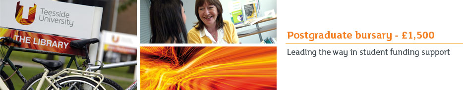 Postgraduate bursary - £1,500. Leading the way in student funding support.