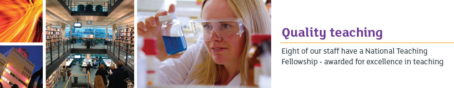 Quality teaching - We've won eight National Teaching Fellowships 