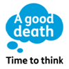 A good death -  time to think