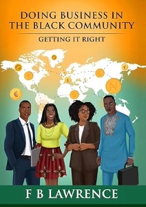Doing Business in the Black Community, Getting it right