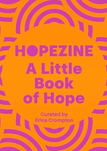 HOPEZINE: A Little Book of Hope