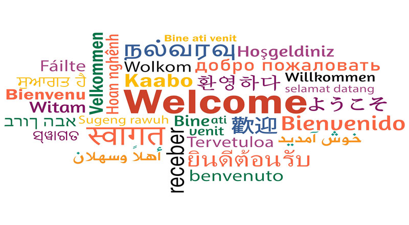 Welcome wording in a variety of languages and colours