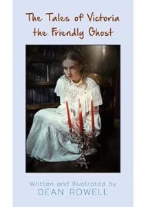 The Tales of Victoria, the Friendly Ghost