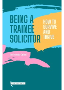 Being a Trainee Solicitor: How to Survive and Thrive