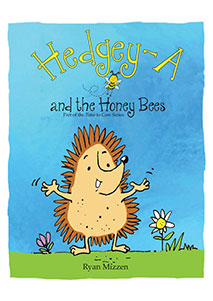 Hedgey-A and the Honey Bees 